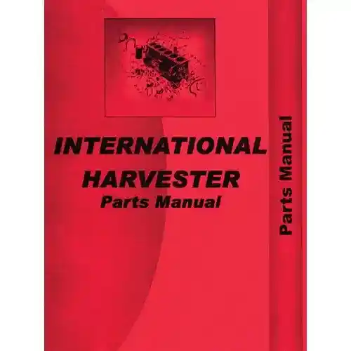 Parts Manual fits International Hydro 100 Hydro 186 656 756 766 786 886 966 986 1066 1086 1466 1486 1566 3088 3288 3388 3588 3688 3788 5088 5288 5488