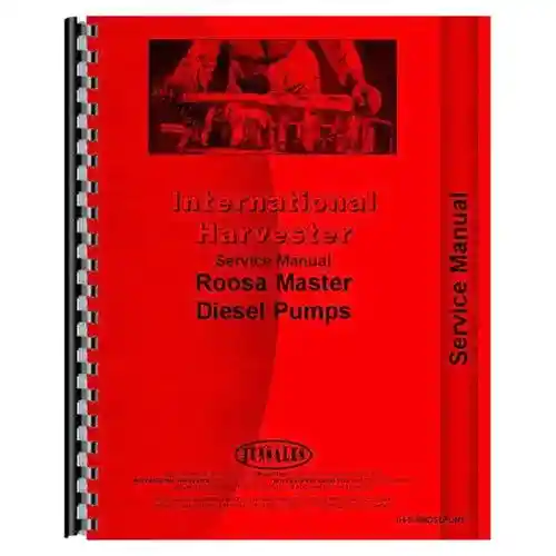 Service Manual - Roosa Master Diesel Pumps fits International TD6 TD9 TD15B 150 175 TD6 TD9 TD15B 150 175